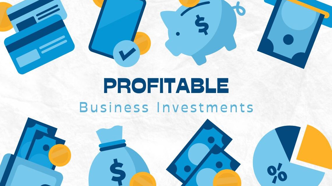 Profitable business investments